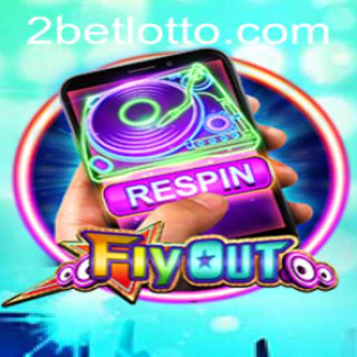 FlyOut: A New Adventure with a Twist of 2Bet